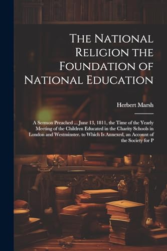Stock image for The The National Religion the Foundation of National Education for sale by PBShop.store US