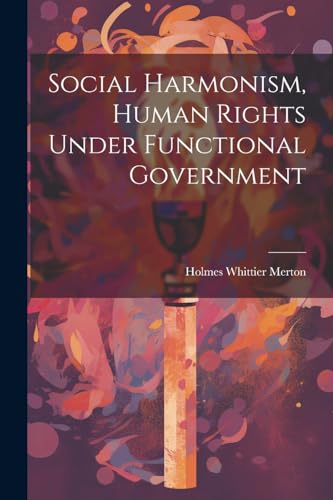 Imagen de archivo de Social Harmonism, Human Rights Under Functional Government a la venta por PBShop.store US