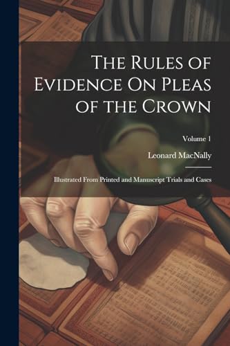 Stock image for The The Rules of Evidence On Pleas of the Crown for sale by PBShop.store US