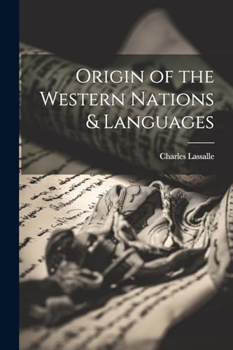 Stock image for Origin of the Western Nations and Languages for sale by PBShop.store US