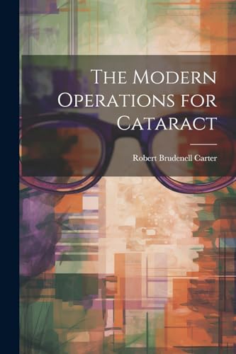 Stock image for The The Modern Operations for Cataract for sale by PBShop.store US
