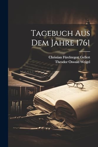 Stock image for Tagebuch aus dem Jahre 1761 for sale by PBShop.store US