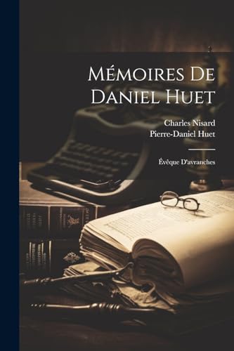 Stock image for M?moires De Daniel Huet for sale by PBShop.store US