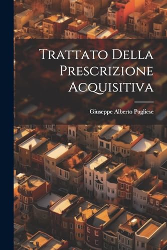 Stock image for Trattato Della Prescrizione Acquisitiva for sale by PBShop.store US