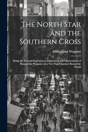 Stock image for The The North Star and the Southern Cross for sale by PBShop.store US