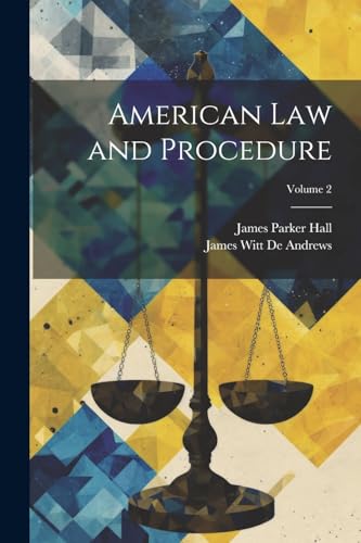 Stock image for American Law and Procedure; Volume 2 for sale by PBShop.store US