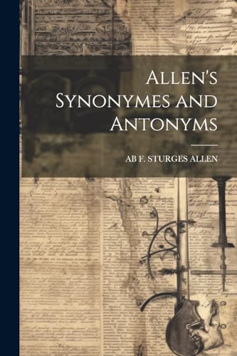 Stock image for Allen's Synonymes and Antonyms for sale by GreatBookPrices