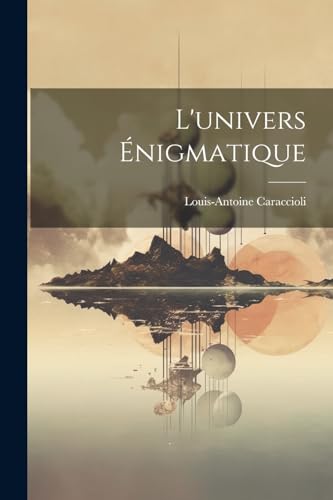 Stock image for L'univers ?nigmatique for sale by PBShop.store US