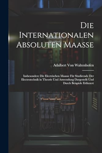 Stock image for Die Die Internationalen Absoluten Maasse for sale by PBShop.store US