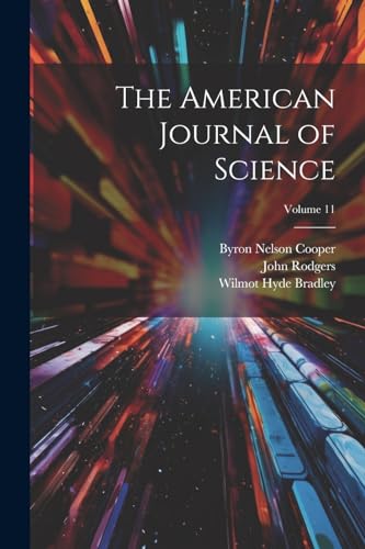 Imagen de archivo de The American Journal of Science; Volume 11 a la venta por Ria Christie Collections