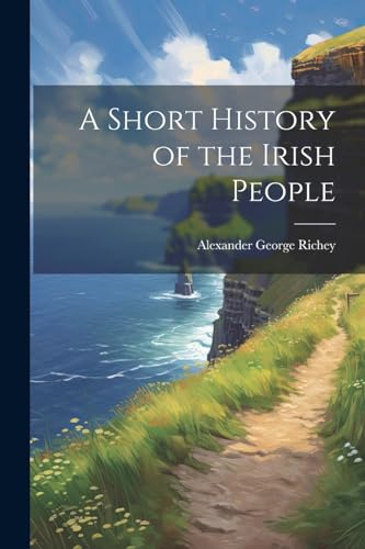 Stock image for A A Short History of the Irish People for sale by PBShop.store US