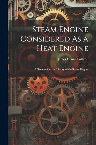 Stock image for Steam Engine Considered As a Heat Engine for sale by PBShop.store US