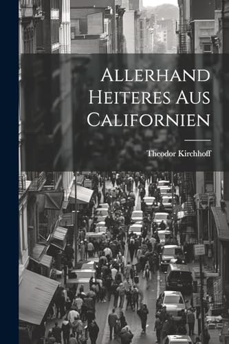 Stock image for Allerhand Heiteres Aus Californien for sale by PBShop.store US