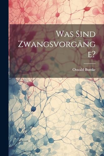 Imagen de archivo de Was Sind Zwangsvorg?nge? a la venta por PBShop.store US