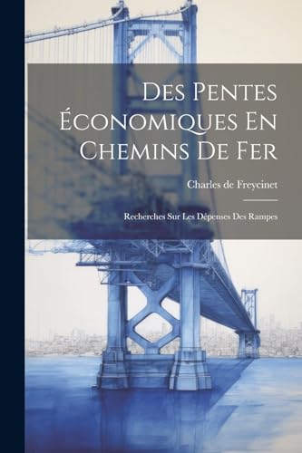 Beispielbild fr Des Pentes ?conomiques En Chemins De Fer zum Verkauf von PBShop.store US