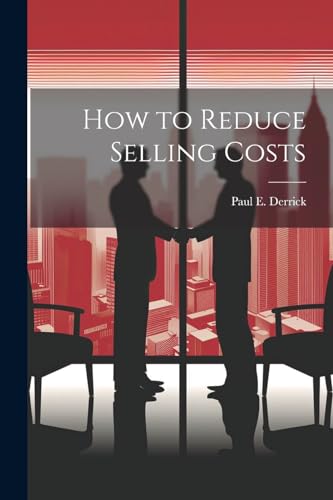 Stock image for How to Reduce Selling Costs for sale by PBShop.store US