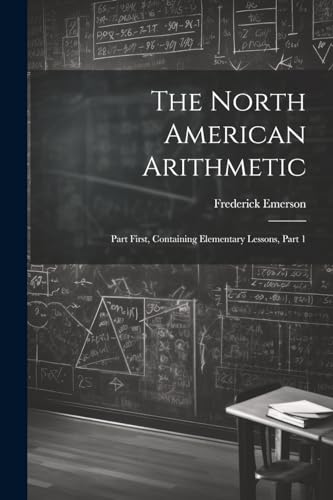 Imagen de archivo de The The North American Arithmetic a la venta por PBShop.store US