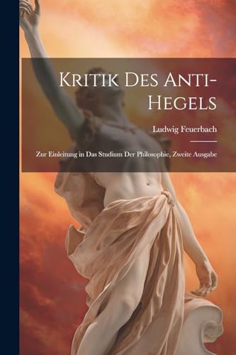 Beispielbild fr Kritik des Anti-Hegels zum Verkauf von PBShop.store US
