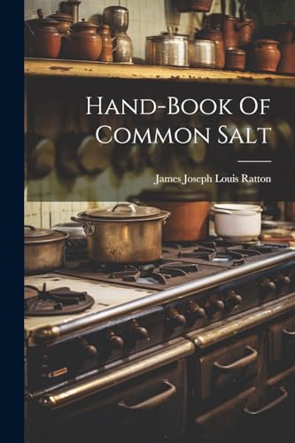 Beispielbild fr Hand-book Of Common Salt zum Verkauf von THE SAINT BOOKSTORE