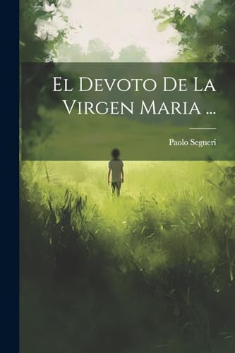 Stock image for El El Devoto De La Virgen Maria . for sale by PBShop.store US