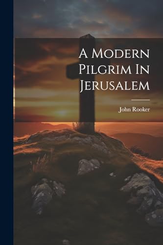 Beispielbild fr A A Modern Pilgrim In Jerusalem zum Verkauf von PBShop.store US