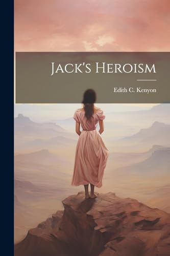 Imagen de archivo de Jack's Heroism a la venta por PBShop.store US