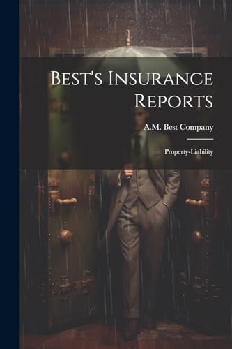 Beispielbild fr Best's Insurance Reports: Property-liability zum Verkauf von ThriftBooks-Atlanta