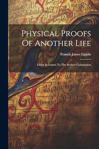 Stock image for Physical Proofs Of Another Life for sale by PBShop.store US