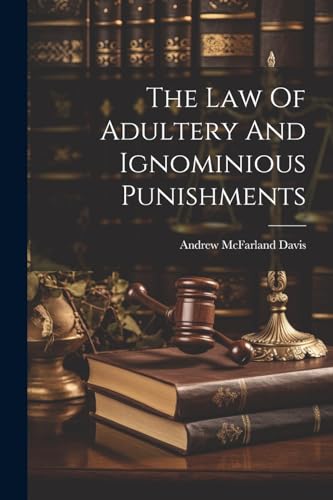 Stock image for The The Law Of Adultery And Ignominious Punishments for sale by PBShop.store US