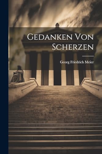 Imagen de archivo de Gedanken Von Scherzen a la venta por PBShop.store US