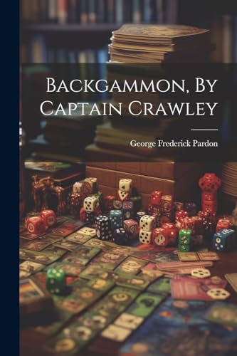 9781022557253: Backgammon, By Captain Crawley