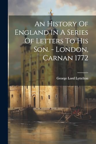 Stock image for An An History Of England In A Series Of Letters To His Son. - London, Carnan 1772 for sale by PBShop.store US