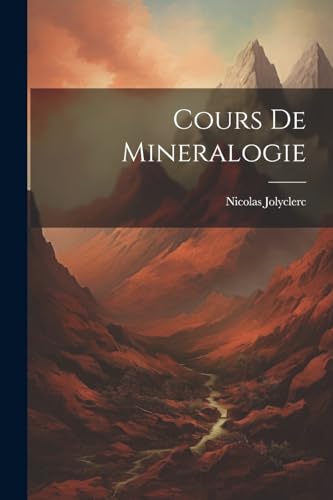 Imagen de archivo de Cours De Mineralogie a la venta por PBShop.store US