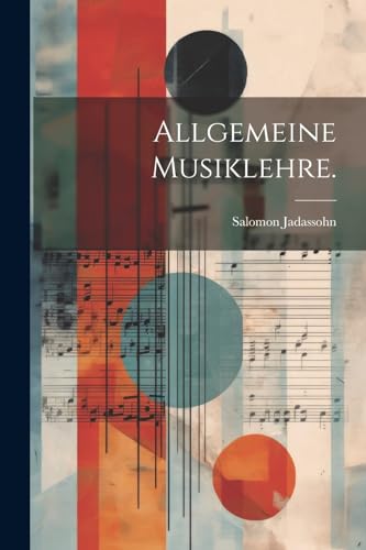 Stock image for Allgemeine Musiklehre. for sale by PBShop.store US