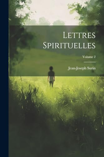 Imagen de archivo de Lettres Spirituelles; Volume 2 a la venta por PBShop.store US
