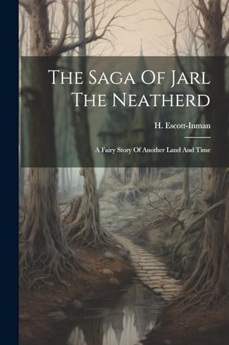 Stock image for The The Saga Of Jarl The Neatherd for sale by PBShop.store US