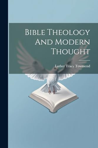 Stock image for Bible Theology And Modern Thought for sale by PBShop.store US