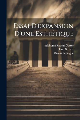 Beispielbild fr Essai D'expansion D'une Esth?tique zum Verkauf von PBShop.store US