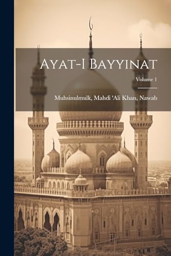 Imagen de archivo de Ayat-i bayyinat; Volume 1 a la venta por GreatBookPrices