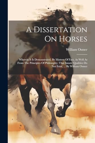Stock image for A A Dissertation On Horses for sale by PBShop.store US