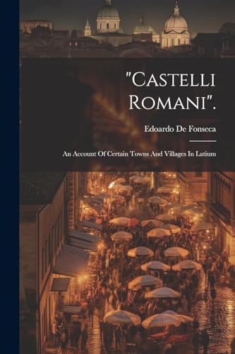 Imagen de archivo de castelli Romani". a la venta por PBShop.store US
