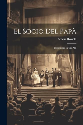 9781022574755: El Socio Del Pap: Commedia In Tre Atti
