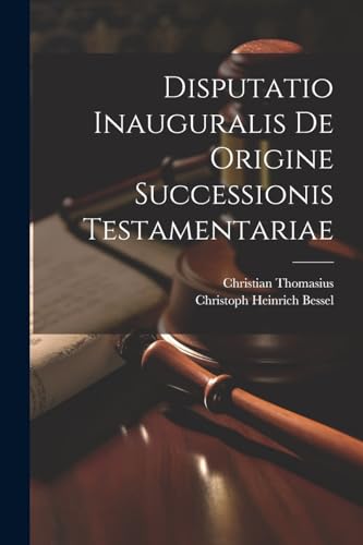 Imagen de archivo de Disputatio Inauguralis De Origine Successionis Testamentariae a la venta por PBShop.store US