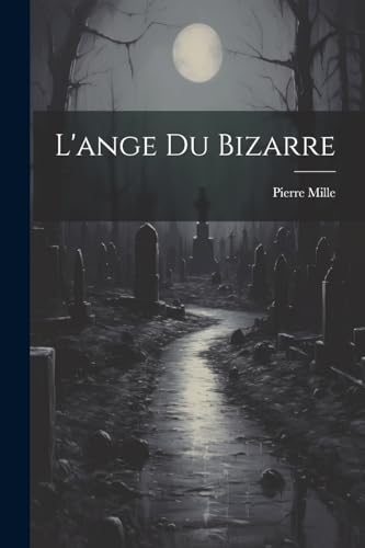 Stock image for L'ange Du Bizarre for sale by PBShop.store US