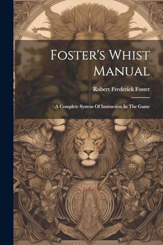 Stock image for Foster's Whist Manual for sale by PBShop.store US