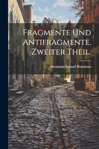 Imagen de archivo de Fragmente und Antifragmente. Zweiter Theil. a la venta por PBShop.store US