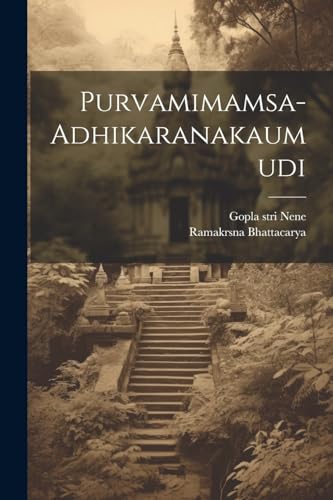 Stock image for Purvamimamsa-adhikaranakaumudi for sale by PBShop.store US