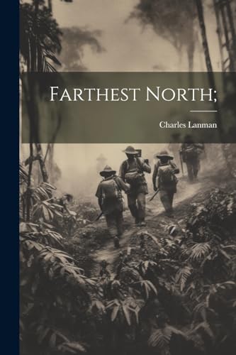 Stock image for Farthest North; for sale by THE SAINT BOOKSTORE