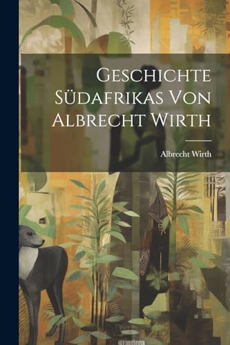 Imagen de archivo de Geschichte S?dafrikas von Albrecht Wirth a la venta por PBShop.store US