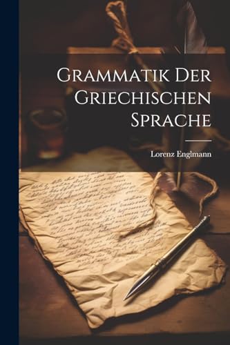 Imagen de archivo de Grammatik Der Griechischen Sprache a la venta por PBShop.store US